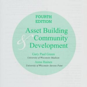 Test Bank For Asset Building & Community Development Fourthth by Gary Paul Green, Anna L. Haines