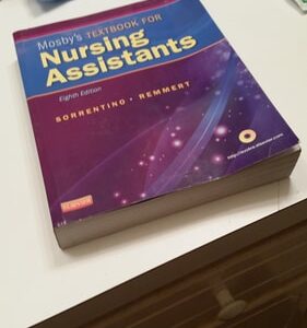 Test Bank For Mosby's Textbook for Nursing Assistants 8thth by Sheila A. Sorrentino PhD RN, Leighann Remmert MS RN