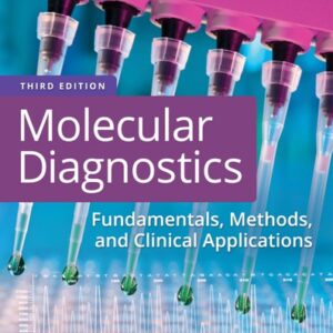 Manual solution For Molecular Diagnostics: Fundamentals, Methods, and Clinical Applications Third by Lela Buckingham PhD MB DLM(ASCP)