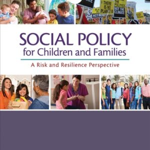 Manual solution For Social Policy for Children and Families: A Risk and Resilience Perspective 3 by