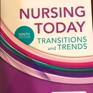 Test Bank For Nursing Today: Transition and Trends 9th by JoAnn Zerwekh EdD RN, Ashley Garneau PhD RN