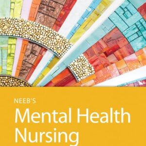 Manual solution For Neeb's Mental Health Nursing Fifth by Linda M. Gorman RN MN PMHCNS-BC FPCN, Robynn Anwar MSN.Ed