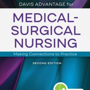 Manual solution For Davis Advantage for Medical-Surgical Nursing: Making Connections to Practice Second by Janice J. Hoffman PhD RN ANEF