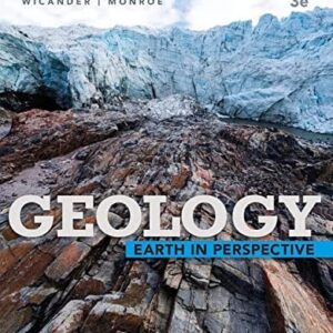 Manual solution For Geology: Earth in Perspective (MindTap Course List) 3 by Reed Wicander, James S. Monroe