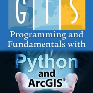 Manual solution For Introduction to GIS Programming and Fundamentals with Python and ArcGIS® 1 by Chaowei Yang