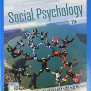 Manual solution For Social Psychology (MindTap Course List) 11 by Saul Kassin, Steven Fein, Hazel Rose Markus