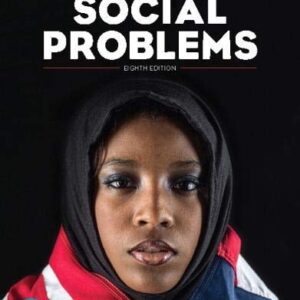 Manual solution For Social Problems [RENTAL EDITION] 8 by John J. Macionis