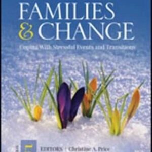 Test Bank For Families & Change: Coping With Stressful Events and Transitions 5th by Sharon J. Price, Patrick C. McKenry