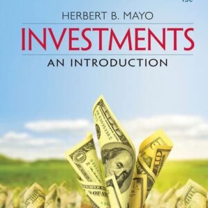 Test Bank For Investments: An Introduction (MindTap Course List) 13th by Herbert B. Mayo