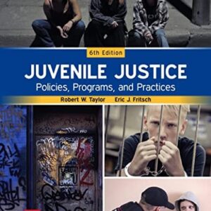 Test Bank For Juvenile Justice: Policies, Programs, and Practices 6th by Robert W Taylor