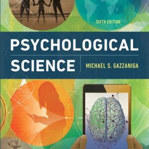 Manual solution For Psychological Science Sixth by Michael Gazzaniga
