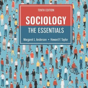Test Bank For Sociology: The Essentials (MindTap Course List) 10th by Margaret L. Andersen