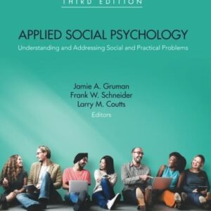Manual solution For Applied Social Psychology: Understanding and Addressing Social and Practical Problems 3 by