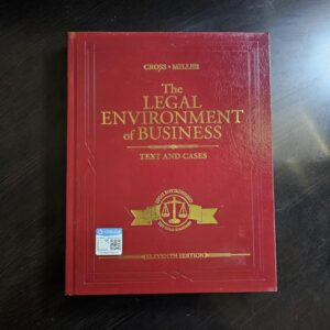 Test Bank For The Legal Environment of Business: Text and Cases (MindTap Course List) 11th by Frank B. Cross, Roger LeRoy Miller