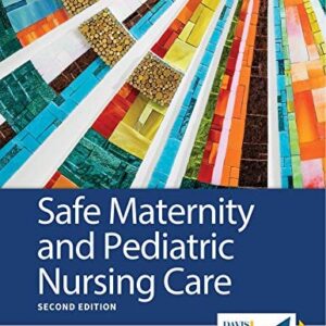 Manual solution For Safe Maternity & Pediatric Nursing Care Second by Luanne Linnard-Palmer EdD MSN RN CPN, Gloria Haile Coats MSN RN FNP