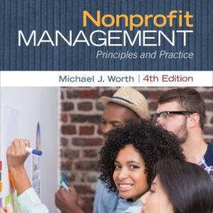 Test Bank For Nonprofit Management: Principles and Practice (4th Edition) 4th by Michael J. Worth