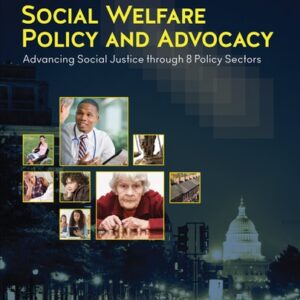 Test Bank For Social Welfare Policy and Advocacy: Advancing Social Justice through 8 Policy Sectors 1th by Bruce S. Jansson