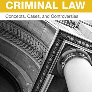 Manual solution For Contemporary Criminal Law: Concepts, Cases, and Controversies 4 by Matthew Lippman