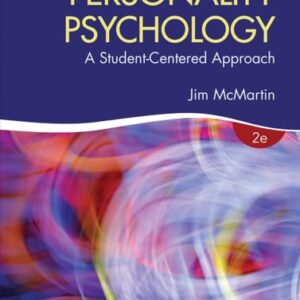 Test Bank For Personality Psychology: A Student-Centered Approach 2th by James A. McMartin (Jim)