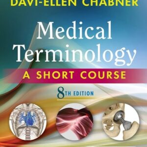 Manual solution For Medical Terminology: A Short Course, 8e 8 by Davi-Ellen Chabner BA MAT