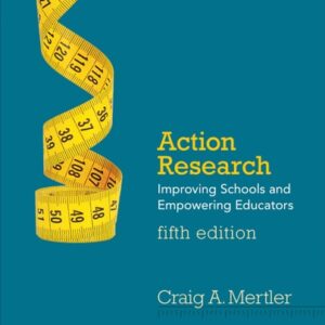 Manual solution For Action Research Improving Schools And Empowering Educators 5 by NA