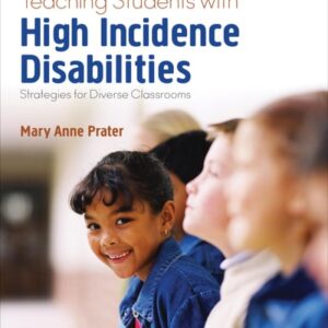 Test Bank For Teaching Students With High-Incidence Disabilities: Strategies for Diverse Classrooms 1th by Mary Anne Prater