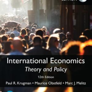 Manual solution For International Economics: Theory and Policy, Global Edition 12 by Paul Krugman, Maurice Obstfeld, Marc Melitz