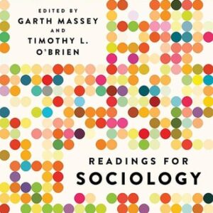 Test Bank For Readings for Sociology Ninthth by Garth Massey, Timothy O'Brien