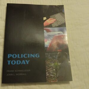Manual solution For Policing Today 1 by Frank Schmalleger, John L. Worrall