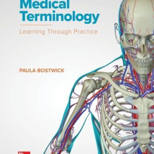 Manual solution For Medical Terminology: Learning Through Practice 1 by Paula Bostwick
