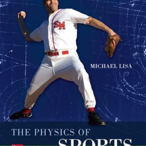 Test Bank For The Physics of Sports 1th by Michael Lisa