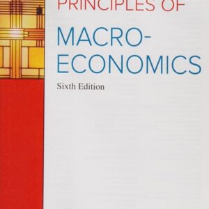 Test Bank For Principles of Macroeconomics 6th by Robert Frank, Ben Bernanke, Kate Antonovics, Ori Heffetz
