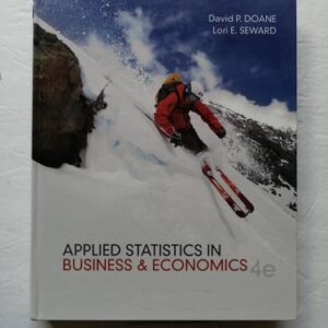 Manual solution For Applied Statistics in Business and Economics 4 by David Doane, Lori Seward