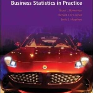Manual solution For Business Statistics in Practice 7 by Bruce Bowerman, Richard O'Connell, Emilly Murphree