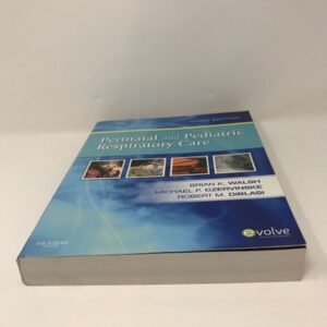 Manual solution For Perinatal and Pediatric Respiratory Care 3rd by Brian K. Walsh PhD RRT-NPS RRT-ACCS RPFT FAARC, Michael P. Czervinske BSRT RRT-NPS, Robert M. DiBlasi RRT-NPS