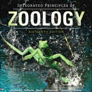 Manual solution For Integrated Principles of Zoology 16 by Cleveland Hickman, Susan Keen, Allan Larson, David Eisenhour, Helen I'Anson, Larry Roberts