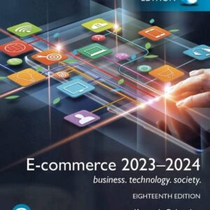 Manual solution For E-commerce 2023–2024: business. technology. society., Global Edition by Laudon, Kenneth;traver, Carol