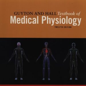 Manual solution For Guyton and Hall Textbook of Medical Physiology, 12e 12th by John E. Hall
