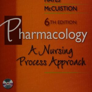 Test Bank For Pharmacology: A Nursing Process Approach 6th by Linda E. McCuistion PhD MSN, Joyce LeFever Kee MS RN, Evelyn R. Hayes PhD MPH FNP-BC