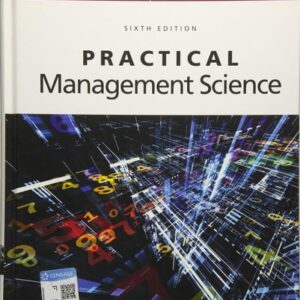 Manual solution For Practical Management Science 6 by Wayne L. Winston, S. Christian Albright