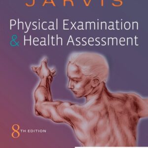Manual solution For Physical Examination and Health Assessment 8 by Carolyn Jarvis PhD APN CNP