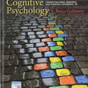 Manual solution For Cognitive Psychology: Connecting Mind, Research, and Everyday Experience 5 by E. Bruce Goldstein