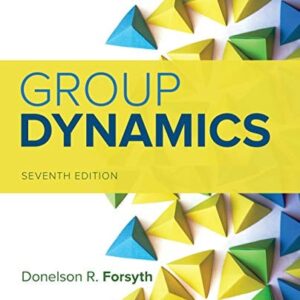Manual solution For MindTap Psychology, 1 term (6 months) Printed Access Card for Forsyth's Group Dynamics, 7th 7 by Donelson R. Forsyth
