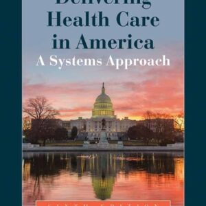 Test Bank For Delivering Health Care in America: A Systems Approach 6th by Leiyu Shi, Douglas A. Singh
