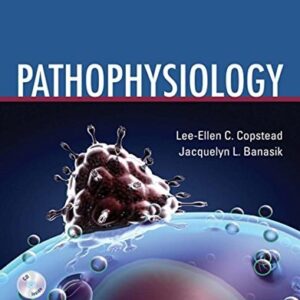 Test Bank For Pathophysiology 4th by Lee-Ellen C. Copstead-Kirkhorn PhD RN, Jacquelyn L. Banasik PhD ARNP