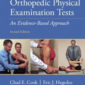 Manual solution For Orthopedic Physical Examination Tests: An Evidence-Based Approach 2 by Chad Cook, Eric Hegedus