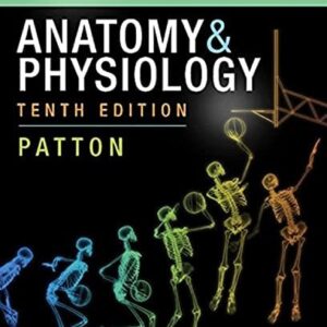 Manual solution For Anatomy & Physiology Laboratory Manual and E-Labs 10 by Kevin T. Patton PhD