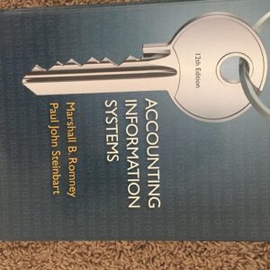 Test Bank For Accounting Information Systems, 12th Edition 12thth by Marshall B. Romney, Paul J. Steinbart