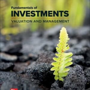 Test Bank For Fundamentals of Investments: Valuation and Management 10th by Bradford D. Jordan, Thomas Miller, Steve Dolvin