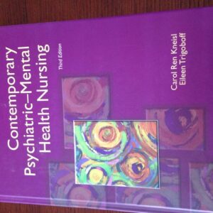 Manual solution For Contemporary Psychiatric-Mental Health Nursing (3rd Edition) 3 by Carol Ren Kneisl, Eileen Trigoboff